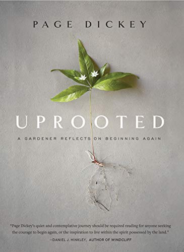 Uprooted: A Gardener Reflects on Beginning Again von Workman Publishing